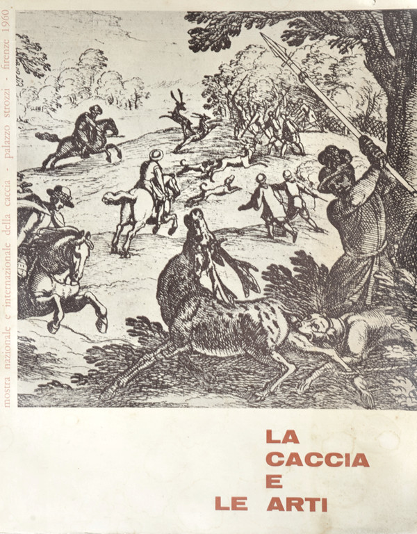 \"La Caccia e le Arti\"
