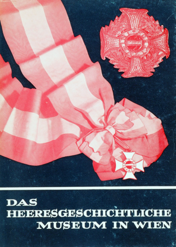 \"Das Heresgeschichtliche Museum in Wien\"