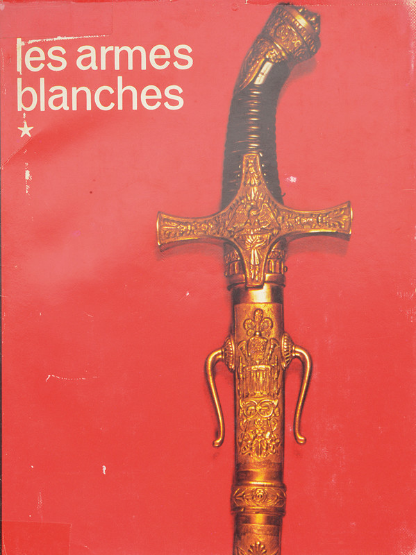 "Les Armes Blanches"