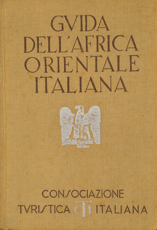 "Guida all'Africa Orientale Italiana"