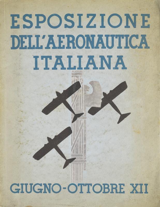 "Esposizione dell'areonautica Italiana Giugno - Ottobre XII"