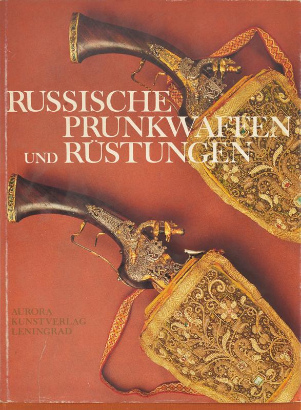 "Russische Prunkwaffen und Rüstungen"
